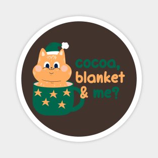 Cocoa, blanket & me? | Christmas Kitty Design Magnet